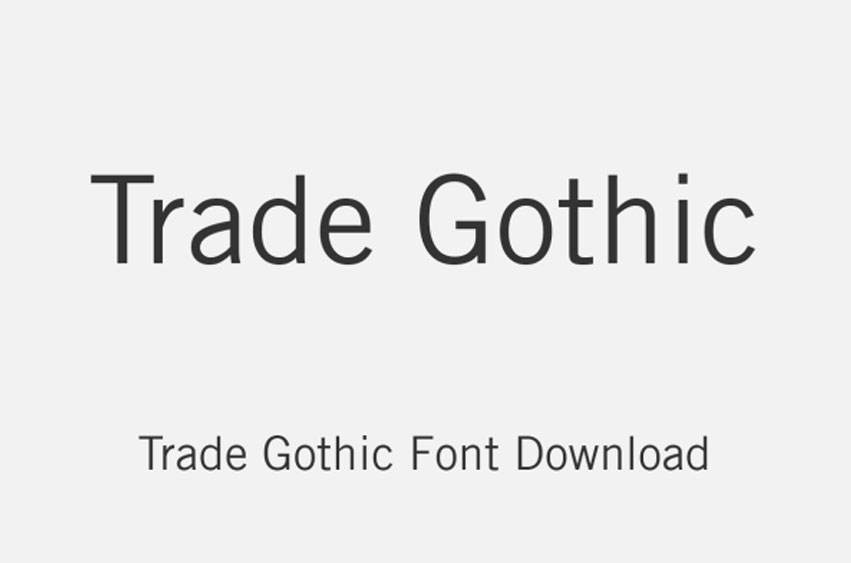 Trade Gothic Font