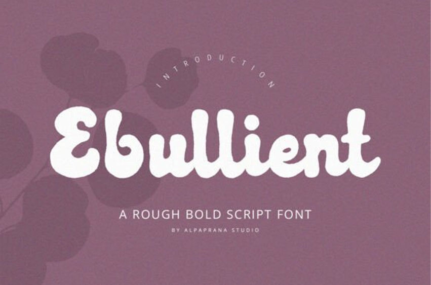 Ebullient Font