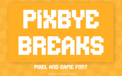 Pixbye Breaks Font