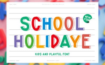 School Holidaye Font