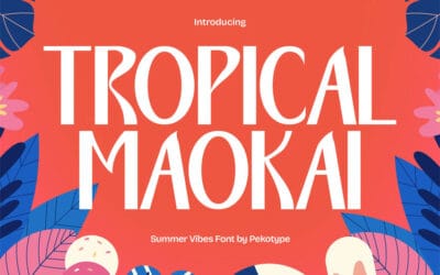 Tropical Maokai Font