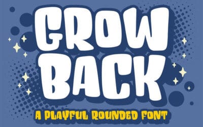 Grow Back Font