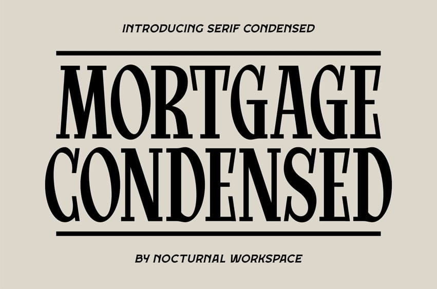 Mortgage Condensed Font