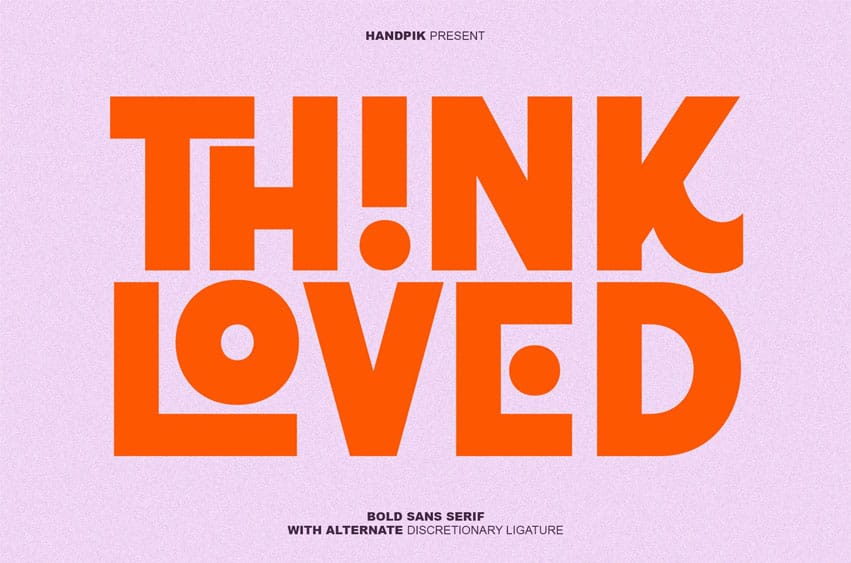 Think Loved Font