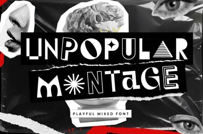 Unpopular Montage Font