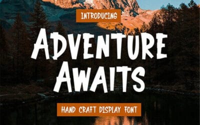 Adventure Awaits Font