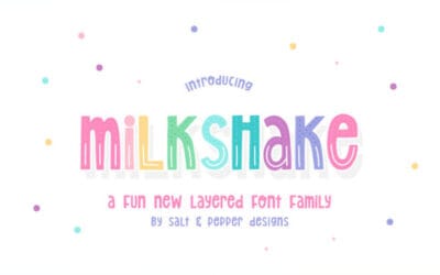 Milkshake Layered Font