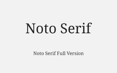 Noto Serif Font