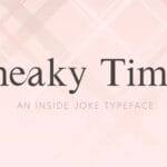Sneaky Times Font