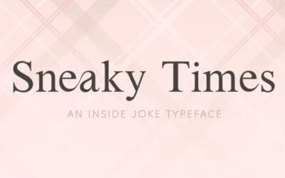 Sneaky Times Font