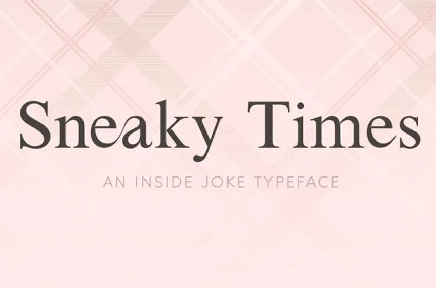 Sneaky Times Font