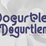 Dogurtlen Font