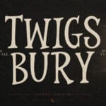 Twigsbury Font