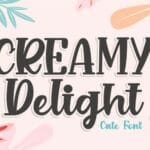 Creamy Delight Font