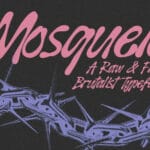 Mosquelo Font