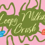 Loopy Milking Brush Font